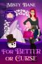 [Paranormal Party Planner 01] • For Better or Curse (A Paranormal Party Planner Cozy Mystery Book 1)